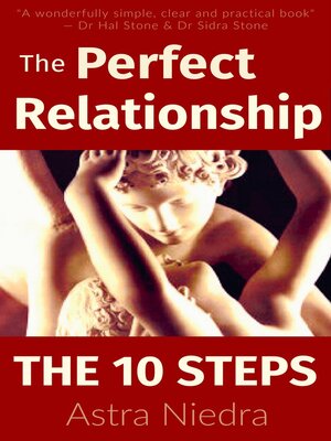 cover image of The Perfect Relationship--The 10 Steps